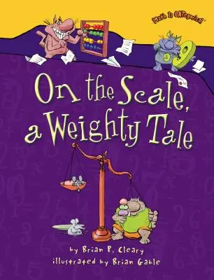 En la balanza, una historia de peso - On the Scale, a Weighty Tale