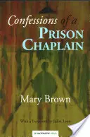 Confesiones de un capellán de prisiones - Confessions of a Prison Chaplain