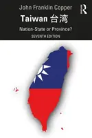 Taiwán: ¿Estado-nación o provincia? - Taiwan: Nation-State or Province?