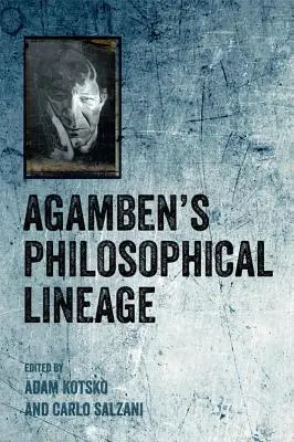 El linaje filosófico de Agamben - Agamben's Philosophical Lineage