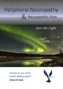 Neuropatía periférica y dolor neuropático: hacia la luz - Peripheral Neuropathy & Neuropathic Pain: Into the Light