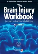 El cuaderno de lesiones cerebrales: Ejercicios para la rehabilitación cognitiva - The Brain Injury Workbook: Exercises for Cognitive Rehabilitation