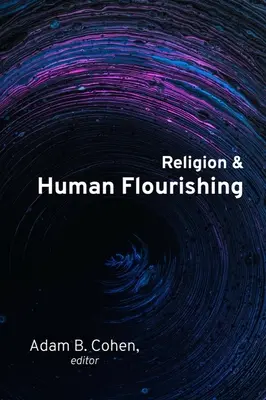 Religión y prosperidad humana - Religion and Human Flourishing
