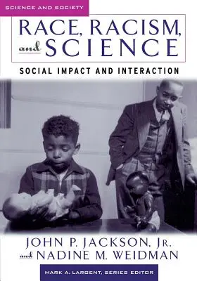 Raza, racismo y ciencia: Impacto e interacción social - Race, Racism, and Science: Social Impact and Interaction