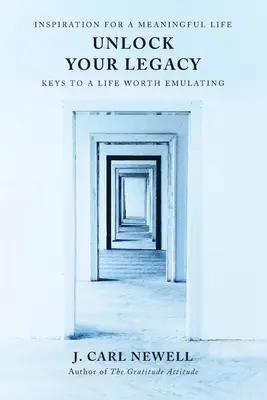 Desbloquea tu legado: Claves para una vida digna de emular - Unlock Your Legacy: Keys to a Life Worth Emulating