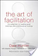 El arte de la facilitación, revisado - Art of Facilitation, Revised