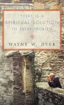 Hay una solución espiritual para cada problema - There Is a Spiritual Solution to Every Problem