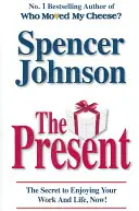 Regalo - El regalo que te hace feliz y exitoso en el trabajo y en la vida - Present - The Gift That Makes You Happy And Successful At Work And In Life