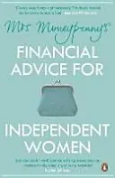 Consejos financieros de la Sra. Moneypenny para mujeres independientes - Mrs Moneypenny's Financial Advice for Independent Women