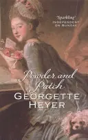 Polvo y parche - Cotilleos, escándalos y un inolvidable romance de Regencia (Heyer Georgette (Autora)) - Powder And Patch - Gossip, scandal and an unforgettable Regency romance (Heyer Georgette (Author))