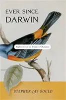 Desde Darwin: Reflexiones sobre Historia Natural - Ever Since Darwin: Reflections on Natural History