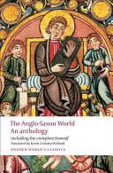 El mundo anglosajón: Una antología - The Anglo-Saxon World: An Anthology