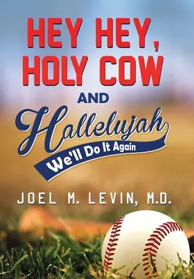 Hey Hey, Holy Cow y Hallelujah - Hey Hey, Holy Cow and Hallelujah