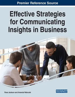 Estrategias eficaces para comunicar ideas en la empresa - Effective Strategies for Communicating Insights in Business