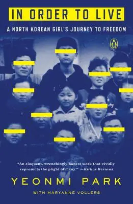 Para vivir: El viaje a la libertad de una niña norcoreana - In Order to Live: A North Korean Girl's Journey to Freedom