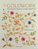Orfebrería: Técnicas, Proyectos y Pura Inspiración - Goldwork: Techniques, Projects and Pure Inspiration