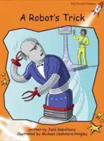 Red Rocket Readers - Fluency Level 1 Fiction Set C: El truco de un robot - Red Rocket Readers - Fluency Level 1 Fiction Set C: A Robot's Trick