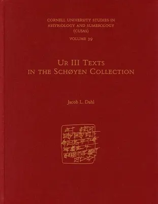 Textos de Ur III en la colección Schyen - Ur III Texts in the Schyen Collection