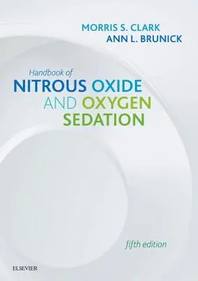 Manual de sedación con óxido nitroso y oxígeno - Handbook of Nitrous Oxide and Oxygen Sedation