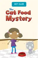 El misterio de la comida de gato - Una historia del club de mascotas - Cat Food Mystery - A Pet Club Story