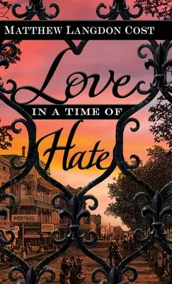 El amor en tiempos de odio - Love in a Time of Hate