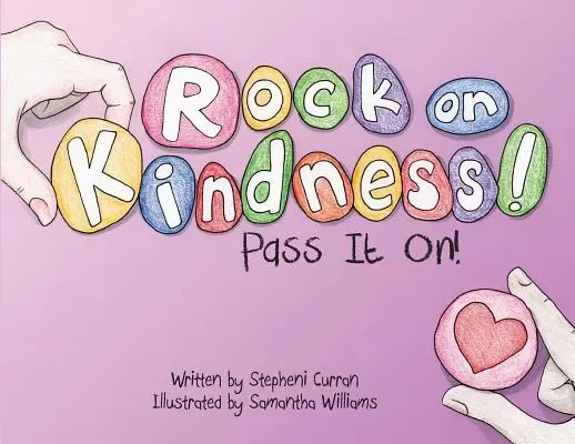 ¡Rock On, Kindness! ¡Pásalo! - Rock On, Kindness! Pass It On!