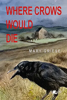 Donde morirían los cuervos - Where Crows Would Die