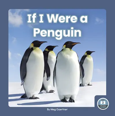 Si yo fuera un pingüino - If I Were a Penguin