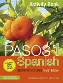 Pasos 1 Curso de español para principiantes (Cuarta Edición) - Libro de actividades - Pasos 1 Spanish Beginner's Course (Fourth Edition) - Activity book