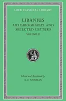 Autobiografía y Cartas Selectas, Volumen II: Cartas 51-193 - Autobiography and Selected Letters, Volume II: Letters 51-193