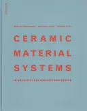 Sistemas de materiales cerámicos - en arquitectura y diseño de interiores - Ceramic Material Systems - in Architecture and Interior Design