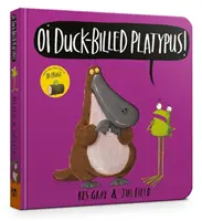 Oi Ornitorrinco Libro de cartón - Oi Duck-billed Platypus Board Book