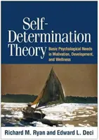 Teoría de la autodeterminación: Las necesidades psicológicas básicas en la motivación, el desarrollo y el bienestar. - Self-Determination Theory: Basic Psychological Needs in Motivation, Development, and Wellness