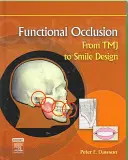 Oclusión funcional: Del Tmj al diseño de sonrisas - Functional Occlusion: From Tmj to Smile Design