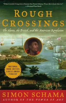 Rough Crossings: Gran Bretaña, los esclavos y la Revolución Americana - Rough Crossings: Britain, the Slaves and the American Revolution