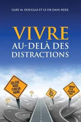 VIVRE AU-DEL DES DISTRACTIONS (Vivir más allá de las distracciones - Francés) - VIVRE AU-DEL DES DISTRACTIONS (Living Beyond Distraction French)