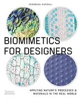 Biomimética para diseñadores: aplicación de los procesos y materiales de la naturaleza al mundo real - Biomimetics for Designers - Applying Nature's Processes & Materials in the Real World