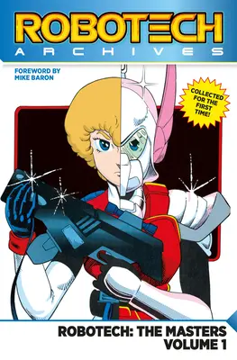 Archivos Robotech: Los Maestros Vol. 1 - Robotech Archives: The Masters Vol. 1