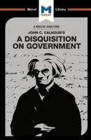 Análisis de Disquisition on Government, de John C. Calhoun - An Analysis of John C. Calhoun's a Disquisition on Government