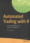 Comercio automatizado con R: Investigación cuantitativa y desarrollo de plataformas - Automated Trading with R: Quantitative Research and Platform Development