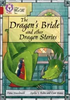 La novia del dragón y otras historias de dragones: Banda 14/Ruby - The Dragon's Bride and Other Dragon Stories: Band 14/Ruby