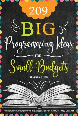 209 grandes ideas de programación para presupuestos reducidos - 209 Big Programming Ideas for Small Budgets