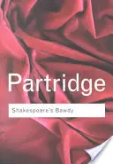 La obscenidad de Shakespeare - Shakespeare's Bawdy