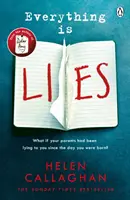 Todo es mentira - De la autora del bestseller del Sunday Times Querida Amy - Everything Is Lies - From the Sunday Times bestselling author of Dear Amy