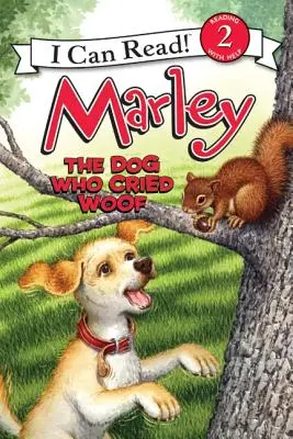 Marley El perro que lloraba - Marley: The Dog Who Cried Woof