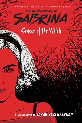 La estación de la bruja (Las escalofriantes aventuras de Sabrina, Libro 1), 1 - Season of the Witch (the Chilling Adventures of Sabrina, Book 1), 1