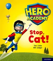 Hero Academy: Oxford Nivel 1+, Rosa Banda de Libros: ¡Alto, Gato! - Hero Academy: Oxford Level 1+, Pink Book Band: Stop, Cat!