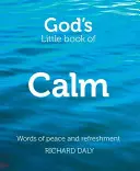 El pequeño libro de la calma de Dios: Palabras de paz y refrigerio - God's Little Book of Calm: Words of Peace and Refreshment