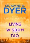 Viviendo la Sabiduría del Tao - El Tao Te Ching Completo y Afirmaciones - Living the Wisdom of the Tao - The Complete Tao Te Ching and Affirmations