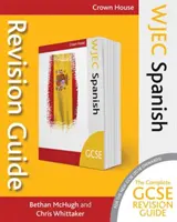 Wjec GCSE Revision Guide Español - Wjec GCSE Revision Guide Spanish